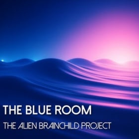 THE ALIEN BRAINCHILD PROJECT - THE BLUE ROOM